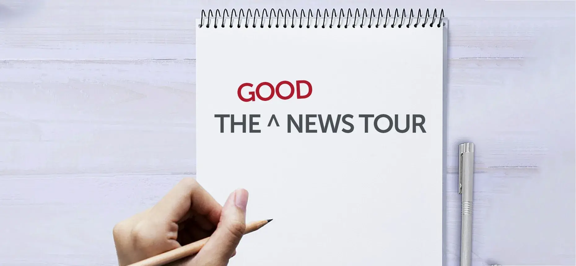 The good news tour